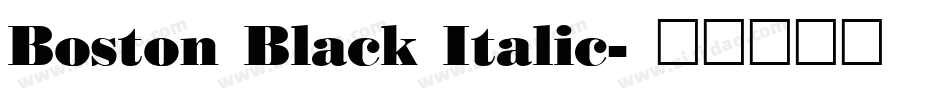 Boston Black Italic字体转换